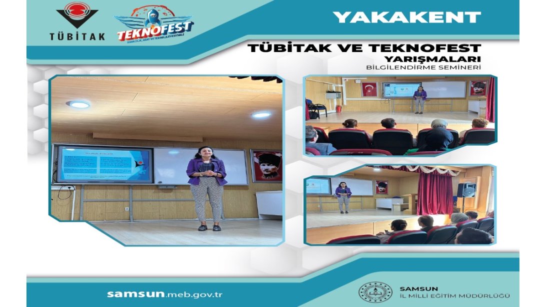 Yakakent ilçemizde görev yapan yönetici ve öğretmenlerimize yönelik Tübitak projeleri ve Teknofest yarışmaları bilgilendirme seminerleri gerçekleştirildi.