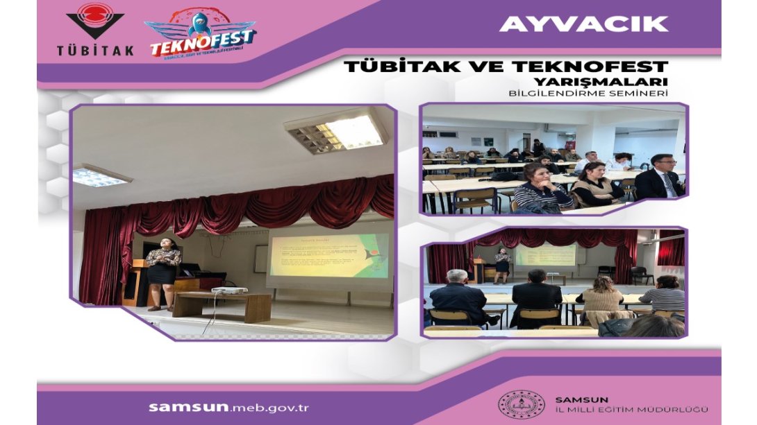Ayvacık ilçemizde görev yapan yönetici ve öğretmenlerimize yönelik Tübitak projeleri ve Teknofest yarışmaları bilgilendirme seminerleri gerçekleştirildi.
