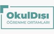 Okul Dışı Öğrenme Ortamları Projesi